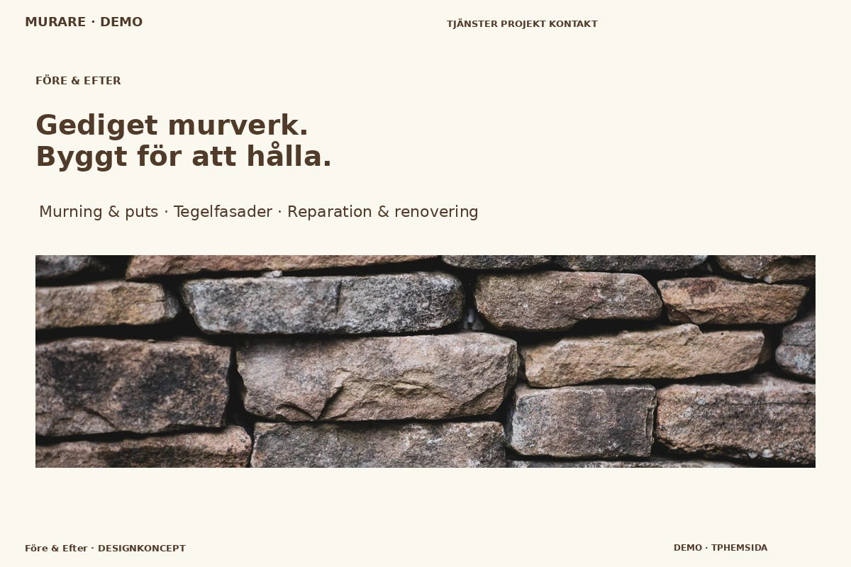 Före & Efter – designförslag för murare