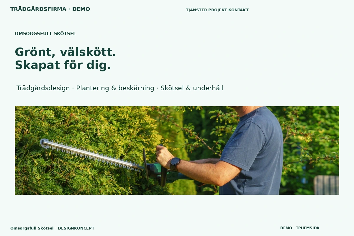 Omsorgsfull Skötsel – designförslag för trädgårdsfirma