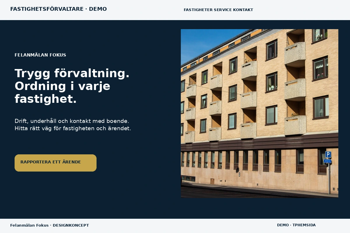 Felanmälan Fokus – designförslag för fastighetsförvaltare