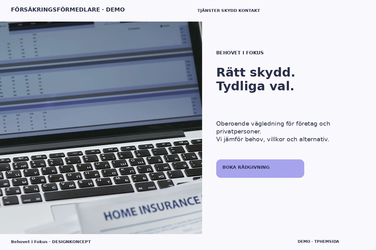 Behovet i Fokus – relaterat designförslag för försäkringsförmedlare