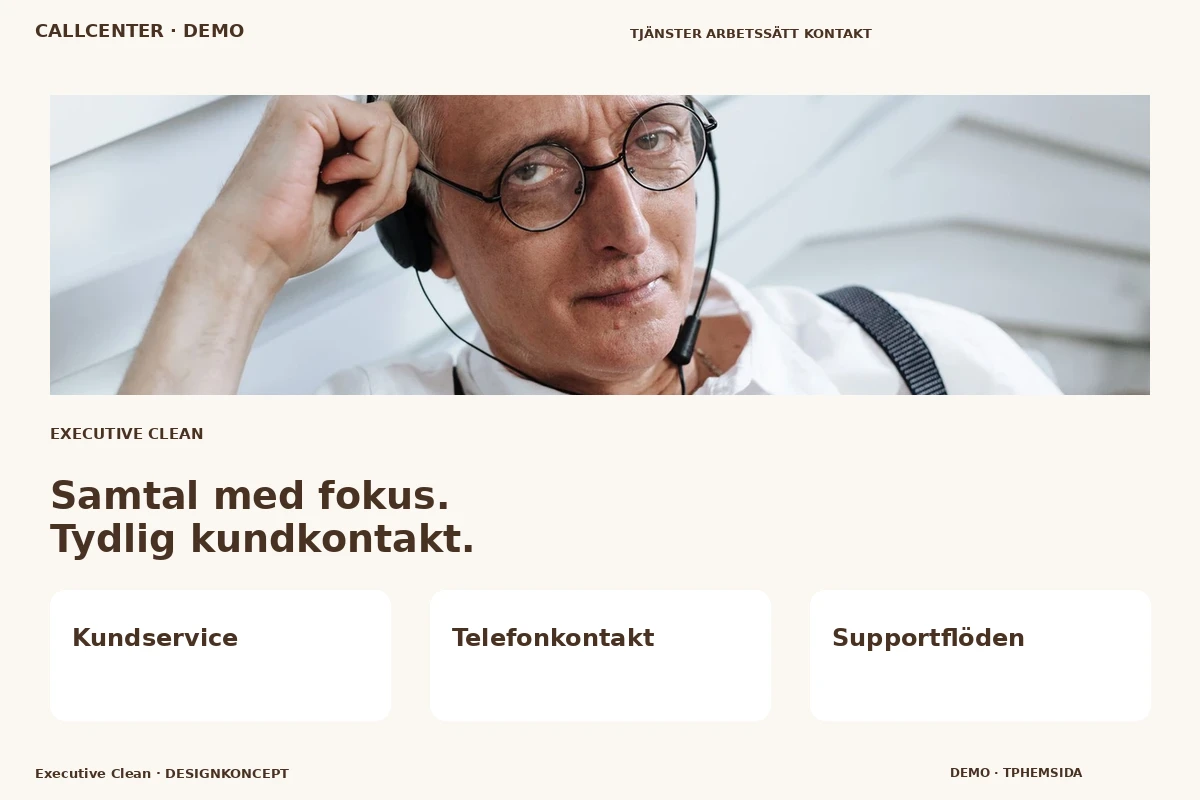 Executive Clean – relaterat designförslag för callcenter