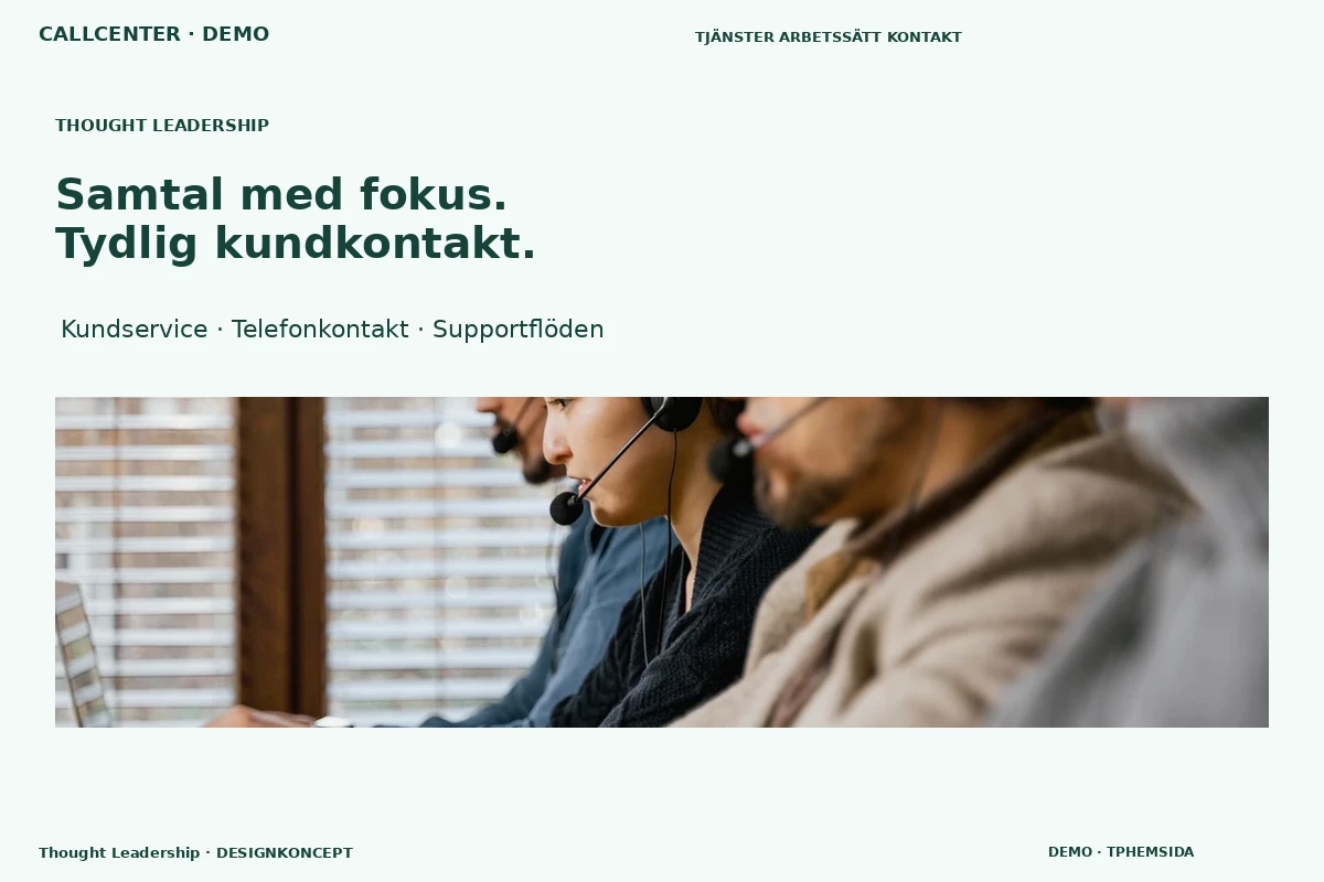 Thought Leadership – relaterat designförslag för callcenter
