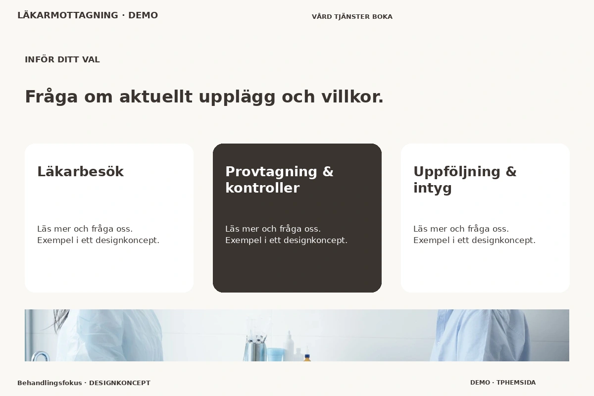 Behandlingsfokus – Alternativ & villkor för läkarmottagning