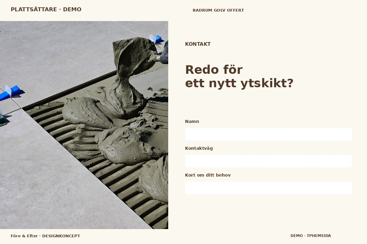 Före & Efter – Kontakt för plattsättare