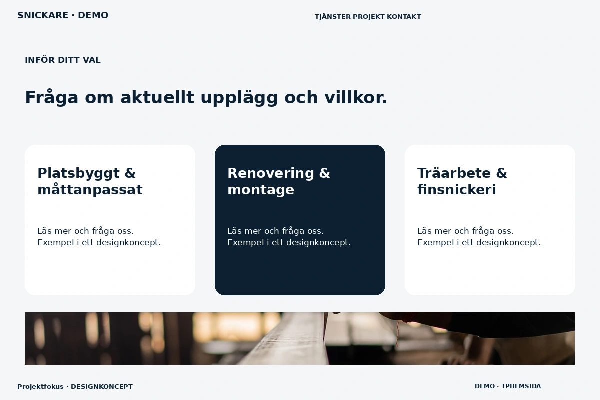 Projektfokus – Alternativ & villkor för snickare