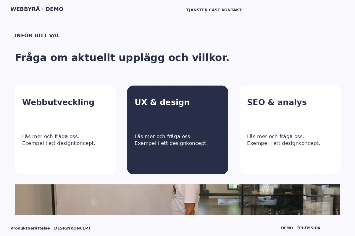 Produktberättelse – Alternativ & villkor för webbyrå