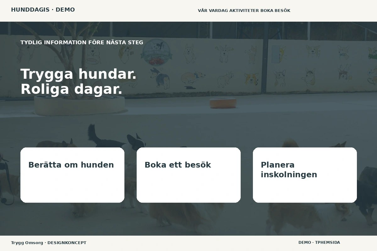 Trygg Omsorg – Inför ditt val för hunddagis