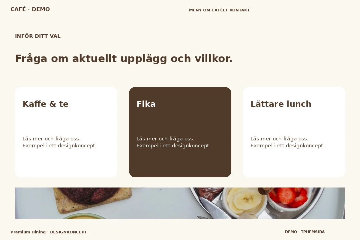 Premium Dining – Alternativ & villkor för café