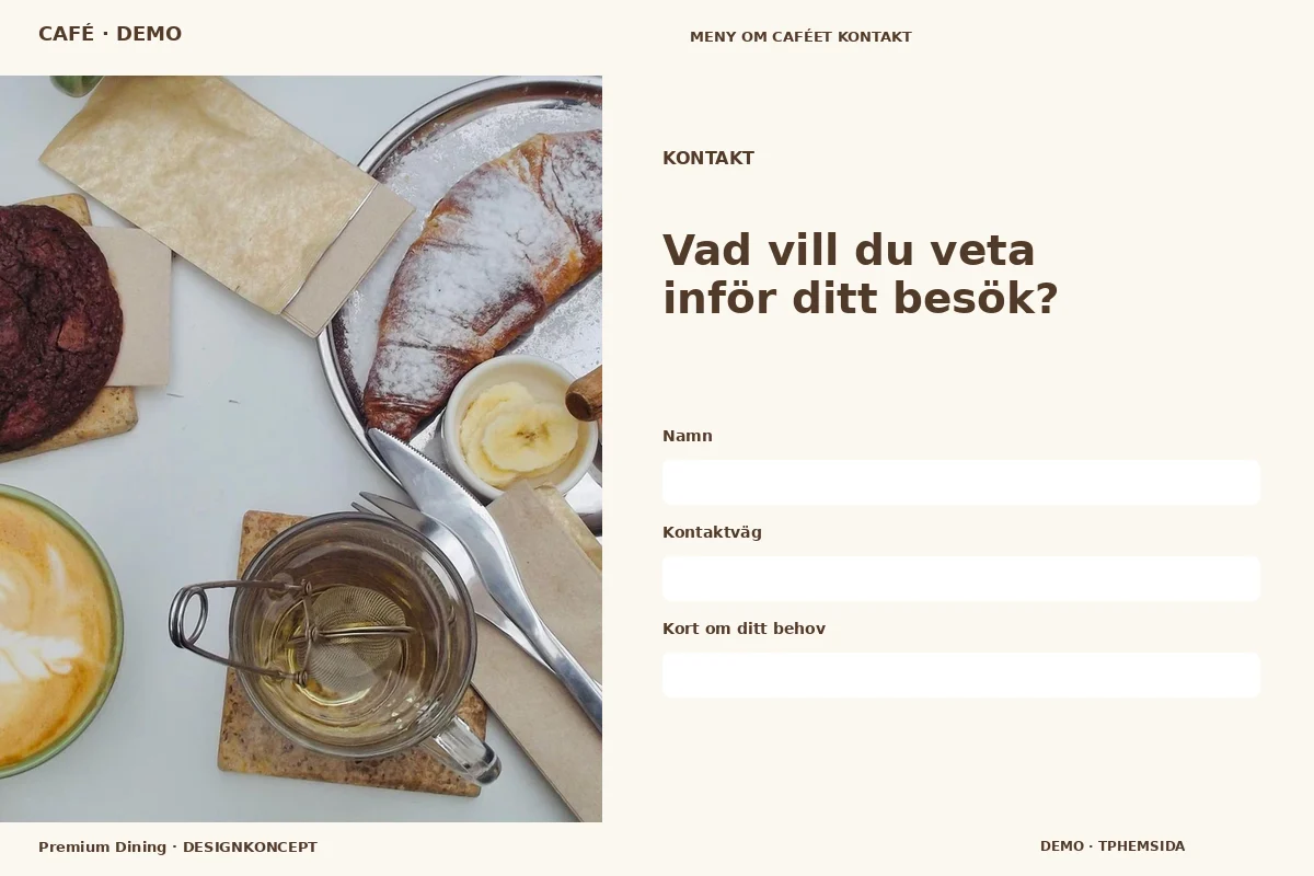 Premium Dining – Kontakt för café