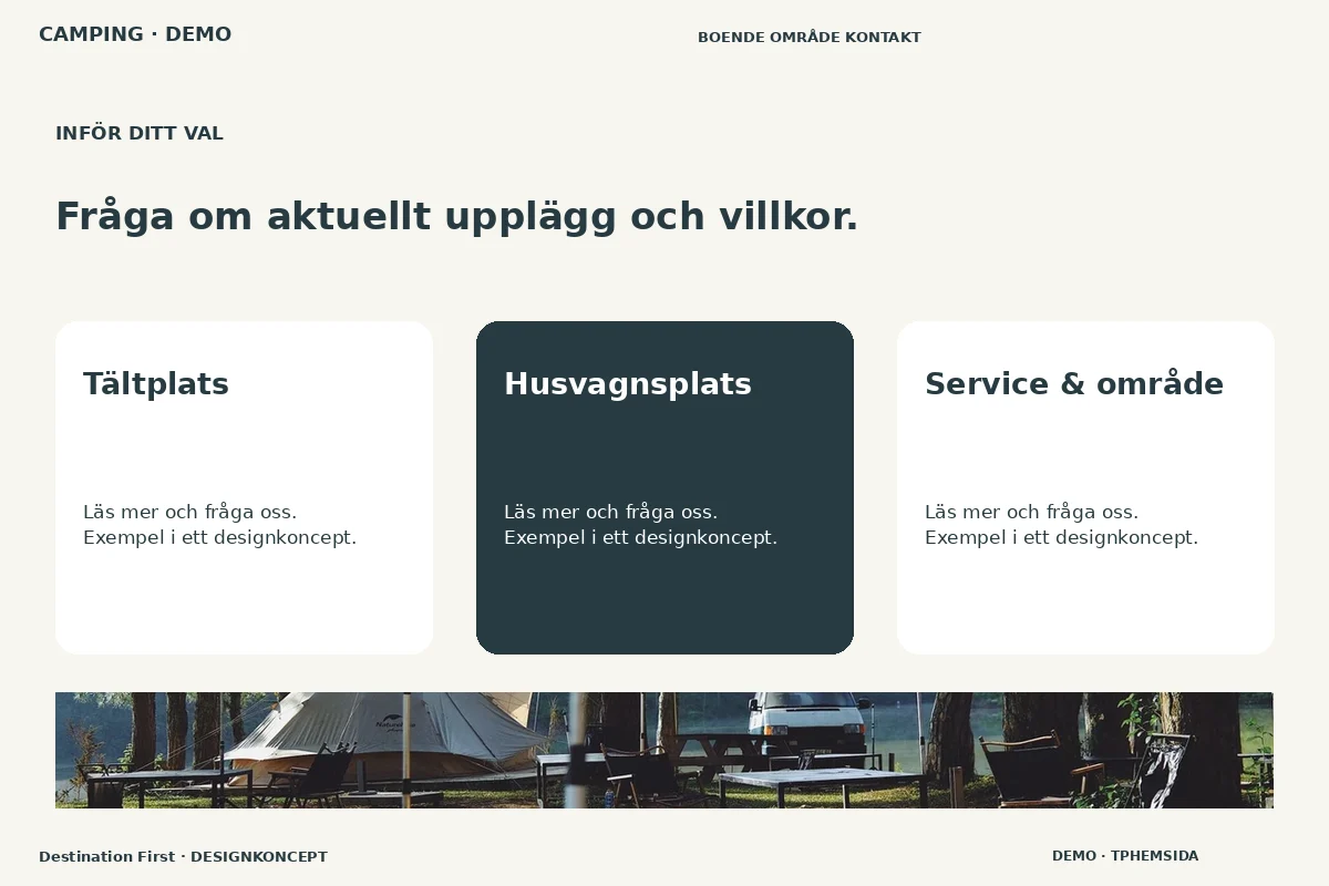 Destination First – Alternativ & villkor för camping
