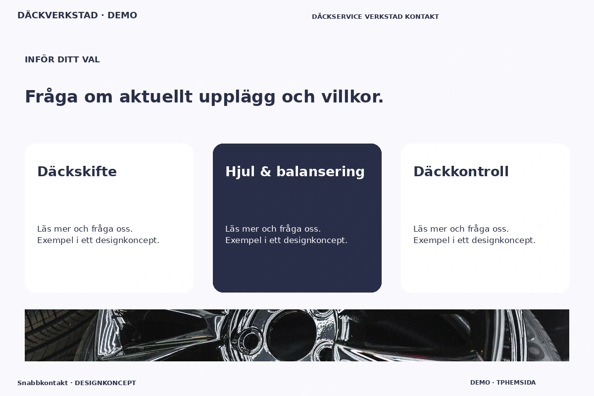 Snabbkontakt – Alternativ & villkor för däckverkstad